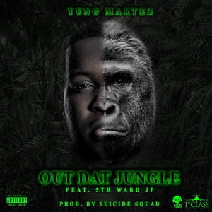 Album Out Dat Jungle (Explicit) oleh 5th Ward JP