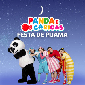 Panda e Os Caricas: Festa de Pijama