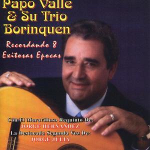 Papo Valle的專輯Recordando 8 Exitosas Épocas