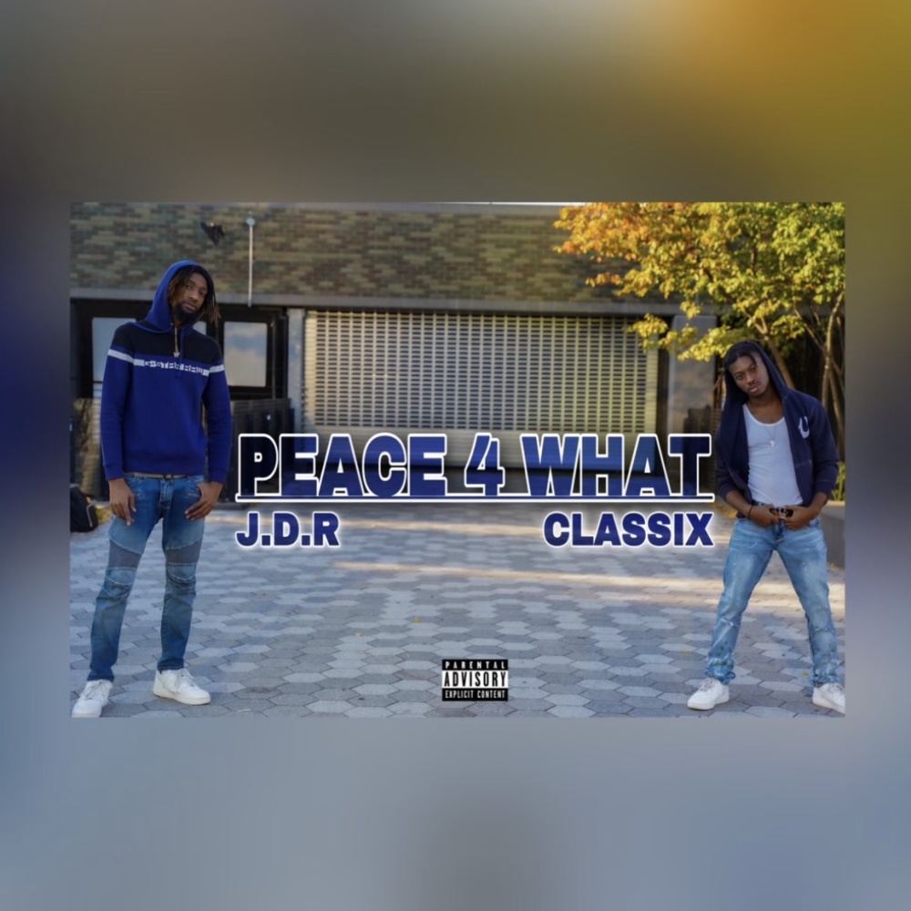 Peace 4 What (feat. JuDaReal) (Explicit)