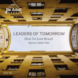 Album Leaders of Tomorrow from Baron Ashler