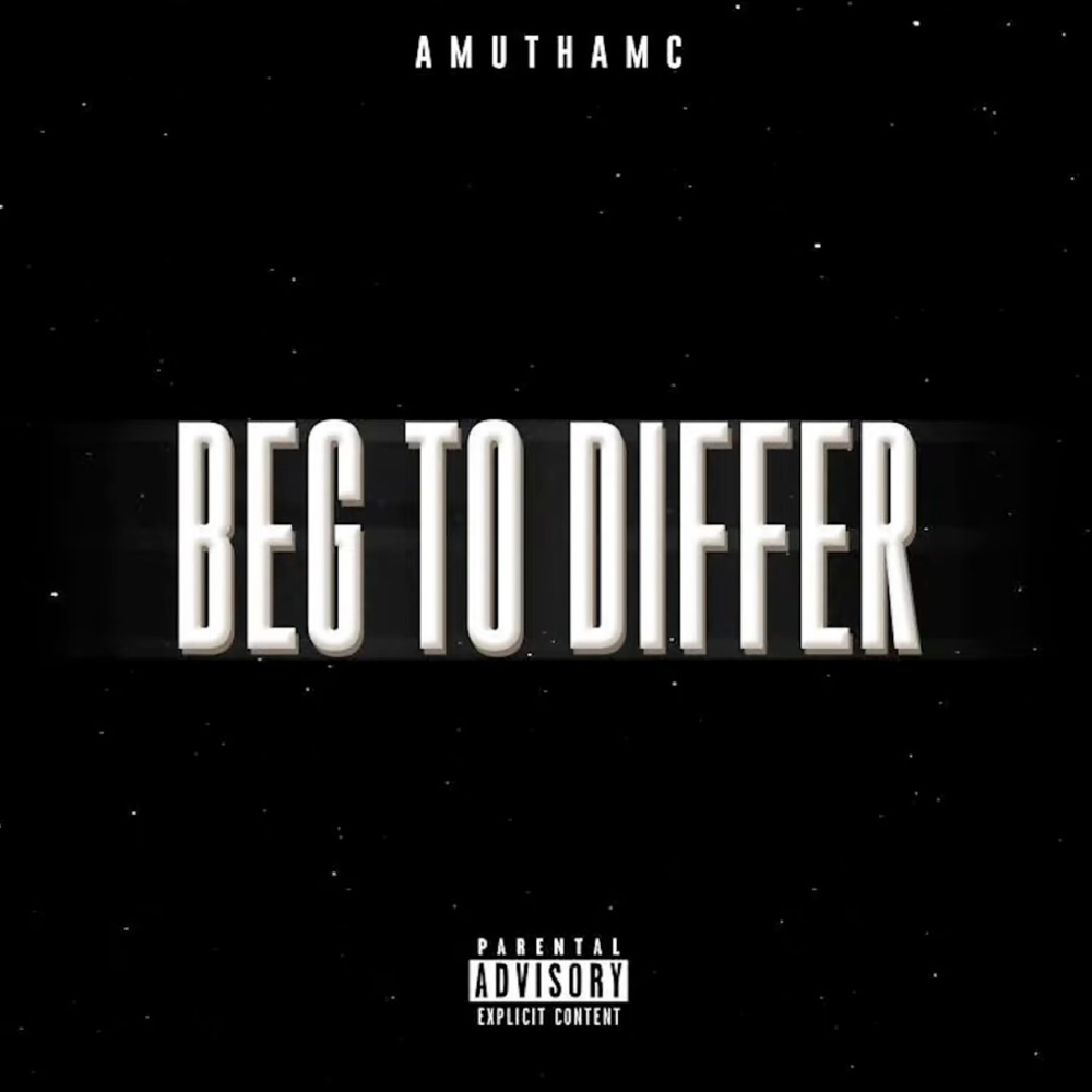 Beg to Differ (Explicit)