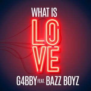 What Is Love dari G4bby