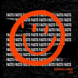 ดาวน์โหลดและฟังเพลง Facts (feat. EIDRIAN) พร้อมเนื้อเพลงจาก rederbeats