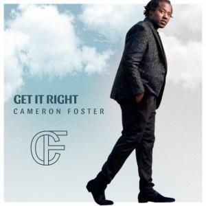 收聽Cameron Foster的Get It Right歌詞歌曲