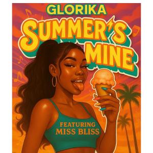 Glorika的專輯Summers mine (feat. Miss Bliss) [Radio Edit]