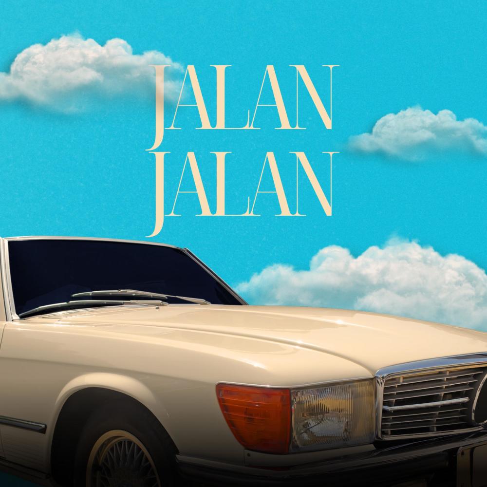 JALAN JALAN (Explicit)