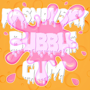 Listen to Bubble Gum song with lyrics from RASNOVSKY