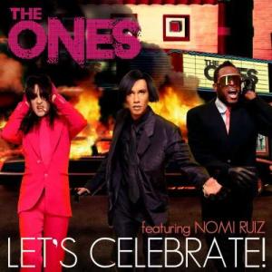 ดาวน์โหลดและฟังเพลง Let's Celebrate (feat. Nomi Ruiz) [Lost Daze Club Mix] (Lost Daze Club Mix) พร้อมเนื้อเพลงจาก The Ones