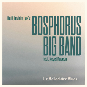 收聽Halil İbrahim Işık的Le Belleclaire Blues歌詞歌曲