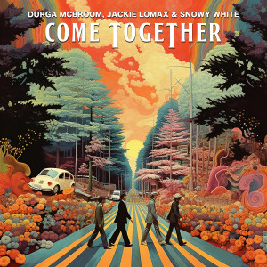 Durga Mcbroom的專輯Come Together