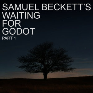 Bert Lahr的專輯Samuel Beckett's Waiting for Godot, Pt. 1