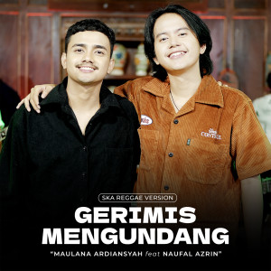 อัลบัม Gerimis Mengundang (Ska Reggae) ศิลปิน Maulana Ardiansyah