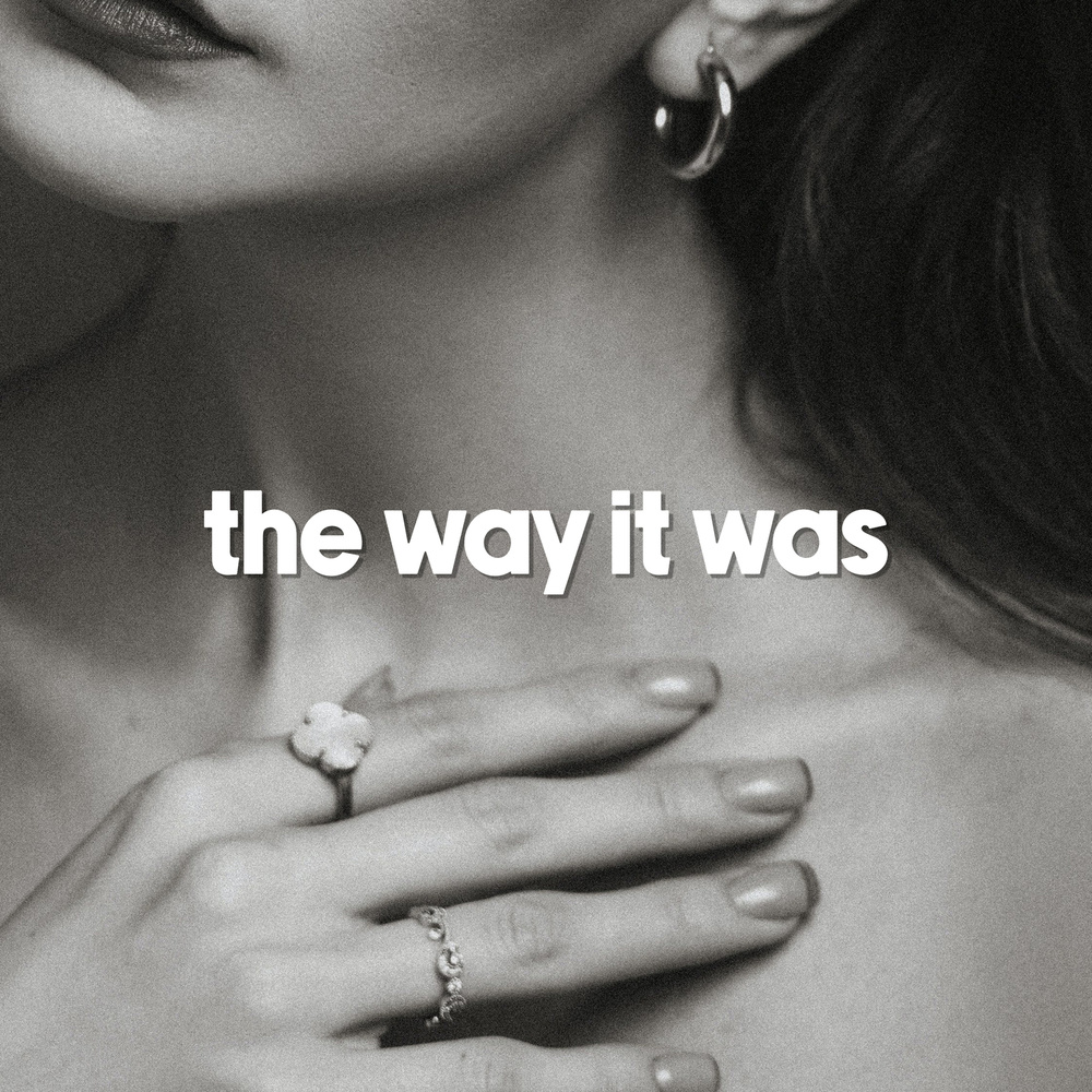 the way it was