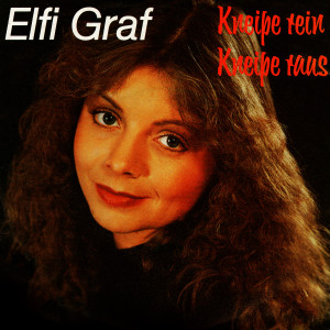 Elfi Graf的專輯Kneipe rein, Kneipe raus (2023 Remastered)
