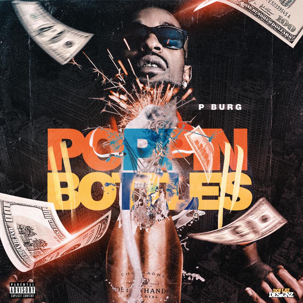 Poppin' Bottles (Explicit)