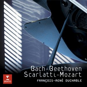 Franois-Ren Duchable的專輯Bach - Beethoven - Scarlatti - Mozart