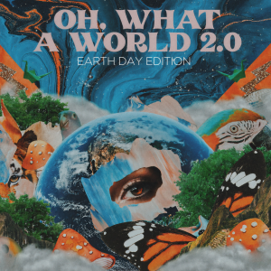 收聽Kacey Musgraves的Oh, What a World 2.0 (Earth Day Edition)歌詞歌曲