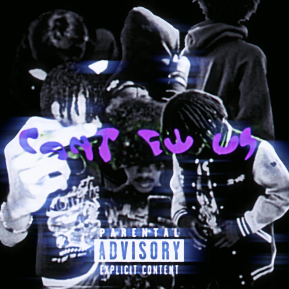 Can't fw us (feat. mxkaio, Saucyy!, Jb?, Poonkvvs! & Walla) (Explicit)