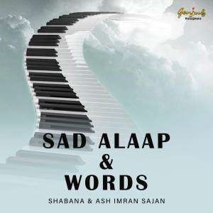 Album Sad Alaap & Words oleh Shabana