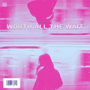 Listen to WORTH ALL THE WAIT song with lyrics from Illusive