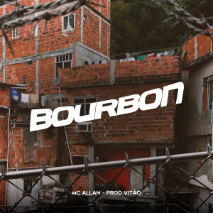 Dengarkan lagu Bourbon (Explicit) nyanyian MC Allan dengan lirik