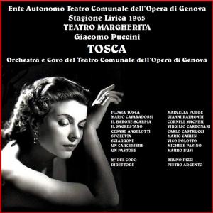 Pietro Argento的专辑Puccini: Tosca - Pobbe - Raimondi - MacNeil - Teatro Opera di Genova - Argento (1965) (Live recording, 1965)