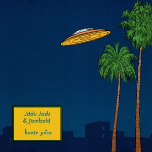 Listen to lunar juice song with lyrics from jadu jadu