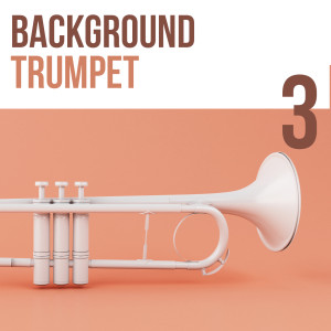 Album Background 3, Trumpet oleh Various Artists