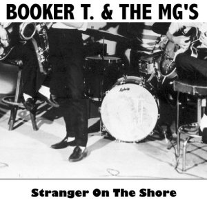 收聽Booker T & the MGs的Mo' Onions歌詞歌曲