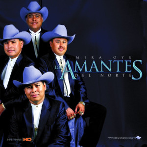 ดาวน์โหลดและฟังเพลง Mira Oye พร้อมเนื้อเพลงจาก Los Amantes Del Norte