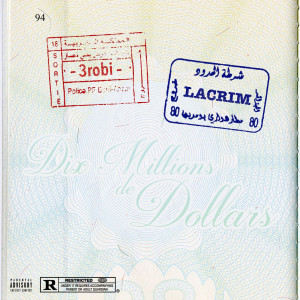 Listen to Dix Millions De Dollars (Explicit) song with lyrics from 3robi