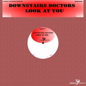 ดาวน์โหลดและฟังเพลง Look at You (Radio Edit) พร้อมเนื้อเพลงจาก Downstairs Doctors