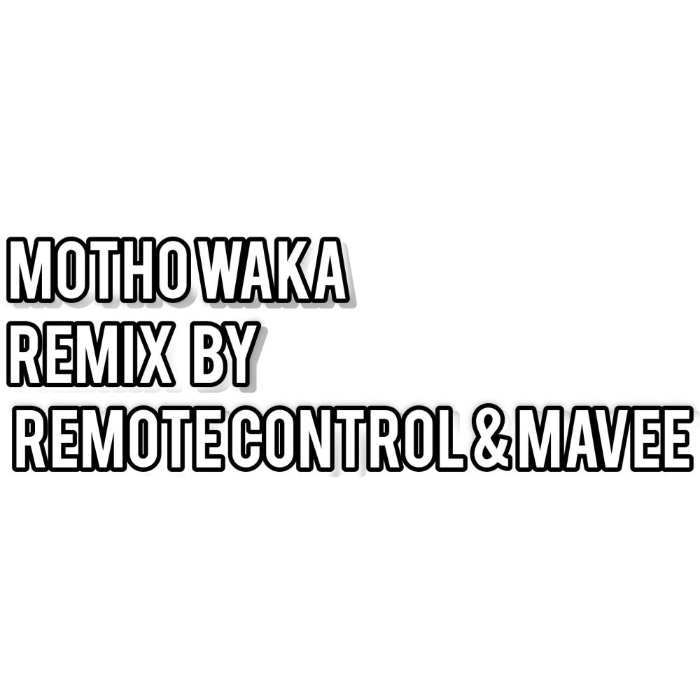 Motho waka Remake (Djy Remote control X Mavee)