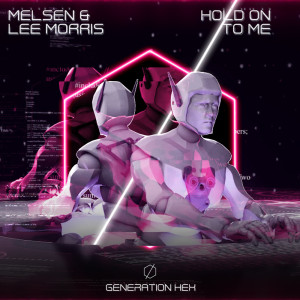 Listen to Hold On To Me song with lyrics from Melsen