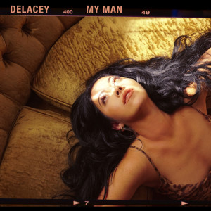 收聽Delacey的My Man (Explicit)歌詞歌曲