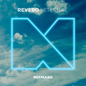 Listen to Eternal (Original Mix) song with lyrics from Revero