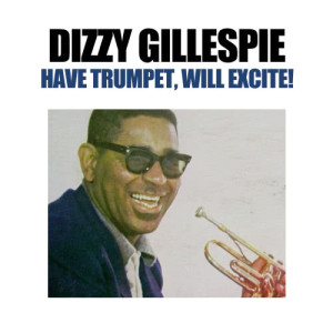 收聽Dizzy Gillespie的I Found A Million Dollar Baby In A Five And Ten Cent Store歌詞歌曲