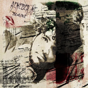 Blaine的專輯Remember me (Freestyle) [Explicit]