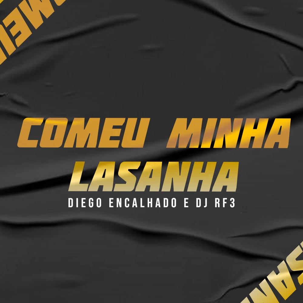 Comeu Minha Lasanha (Explicit)