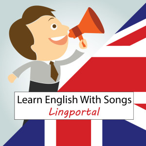 Lingportal的專輯Learn English With Songs (Explicit)