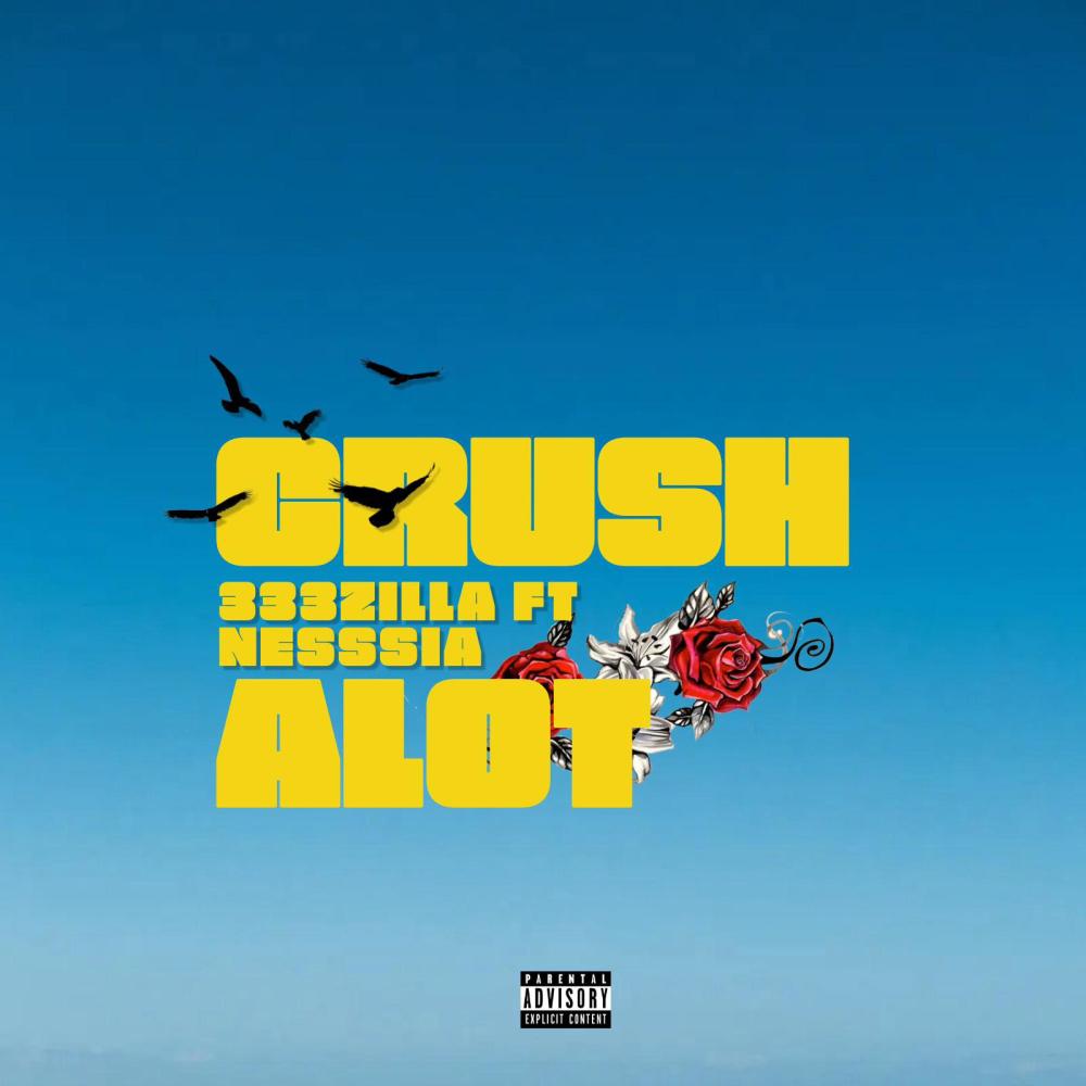 Crush Alot (feat. Nesssia) (Explicit)