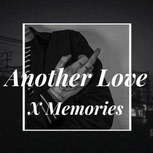 Album Another Love X Memories from DJ meskuazy