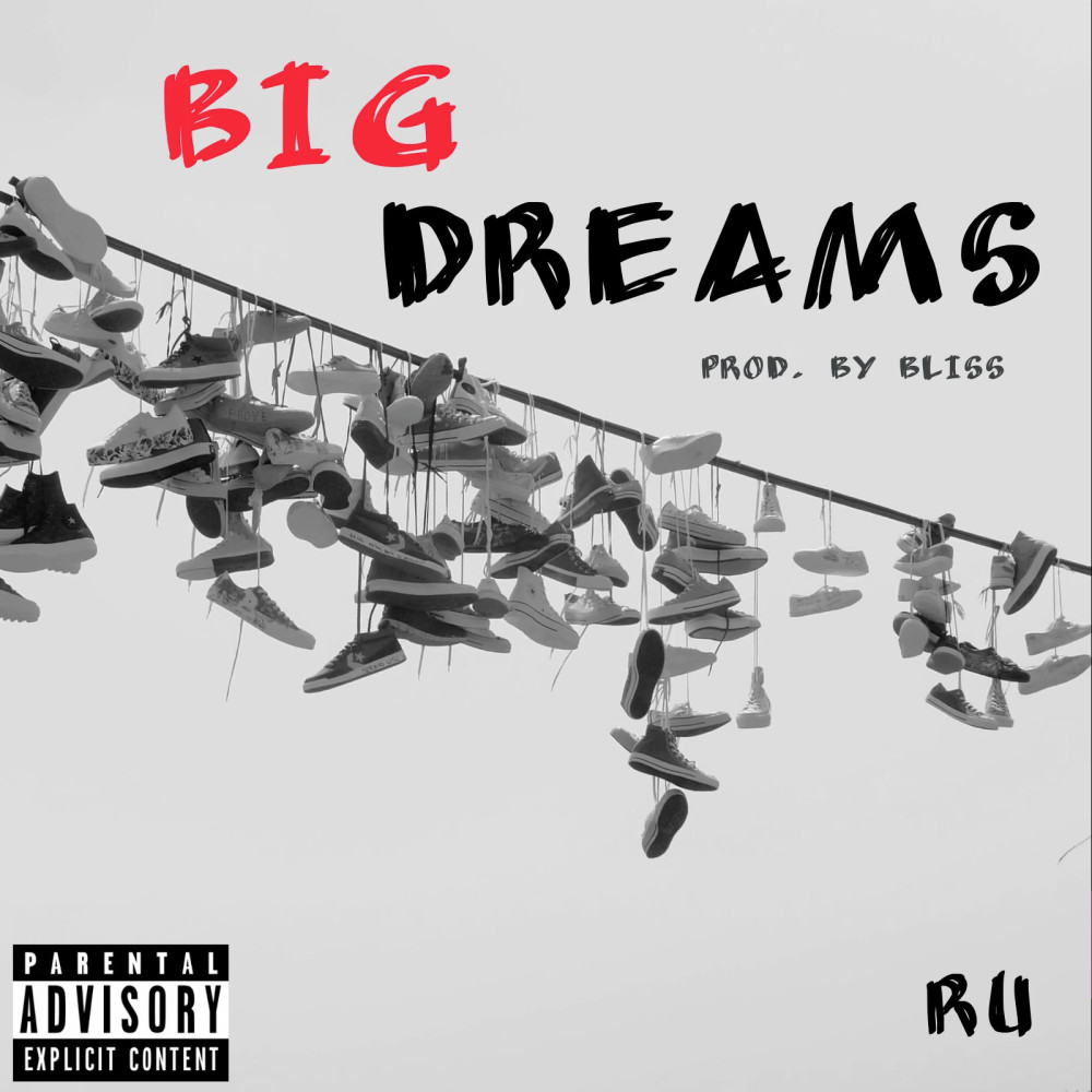 Big Dreams (Explicit)