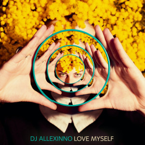 Album Love Myself from DJ Allexinno