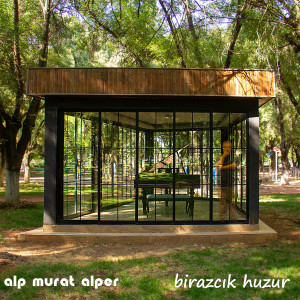 Album Birazcık Huzur from Alp Murat Alper