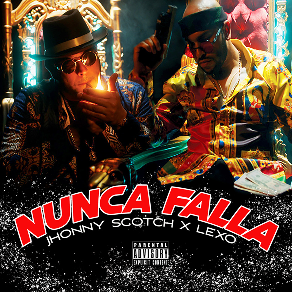 Nunca Falla (Explicit)