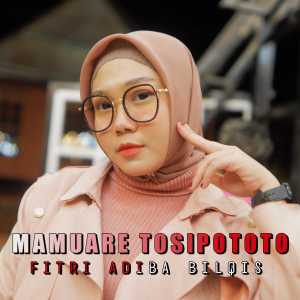 Fitri Adiba Bilqis的专辑Mamuare Tosipototo