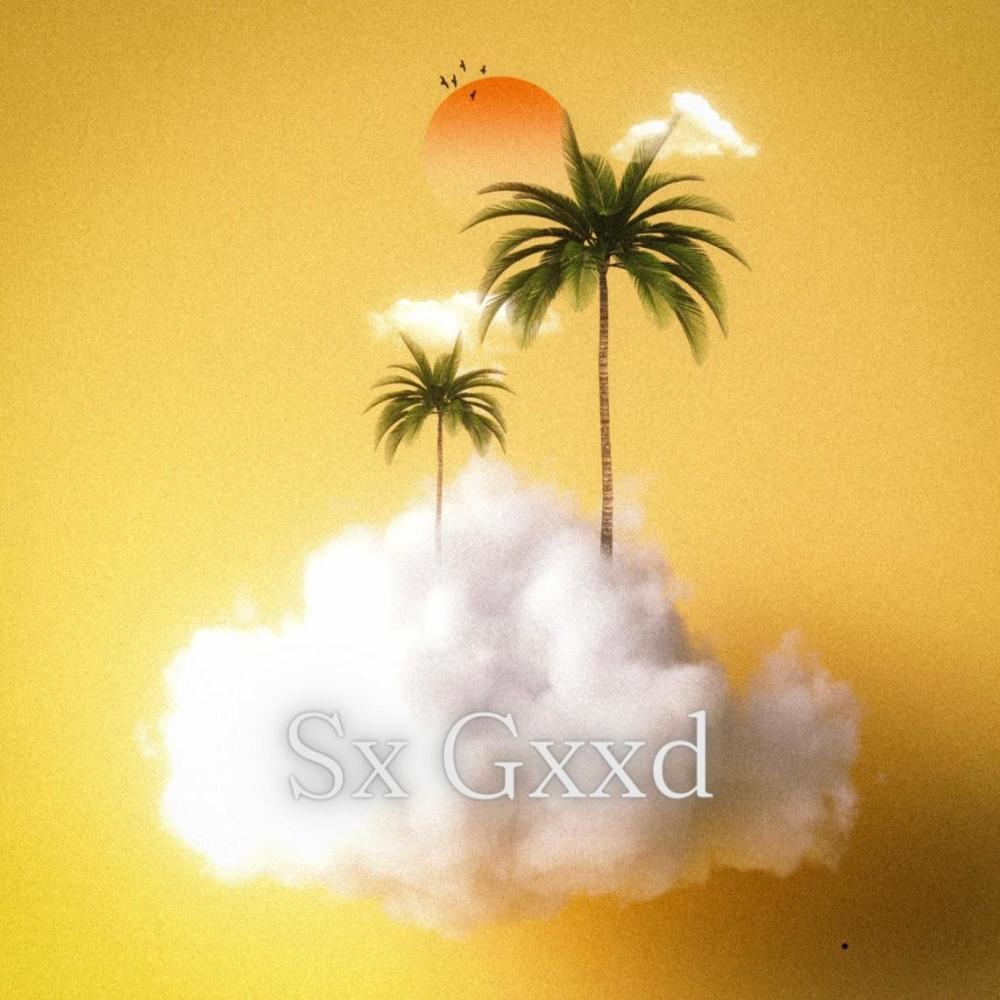 Sx Gxxd (feat. Anthemusiq) (Explicit)
