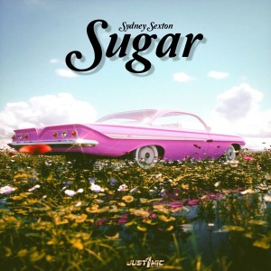 ดาวน์โหลดและฟังเพลง Sugar (2021 Remastered) พร้อมเนื้อเพลงจาก Sydney Sexton